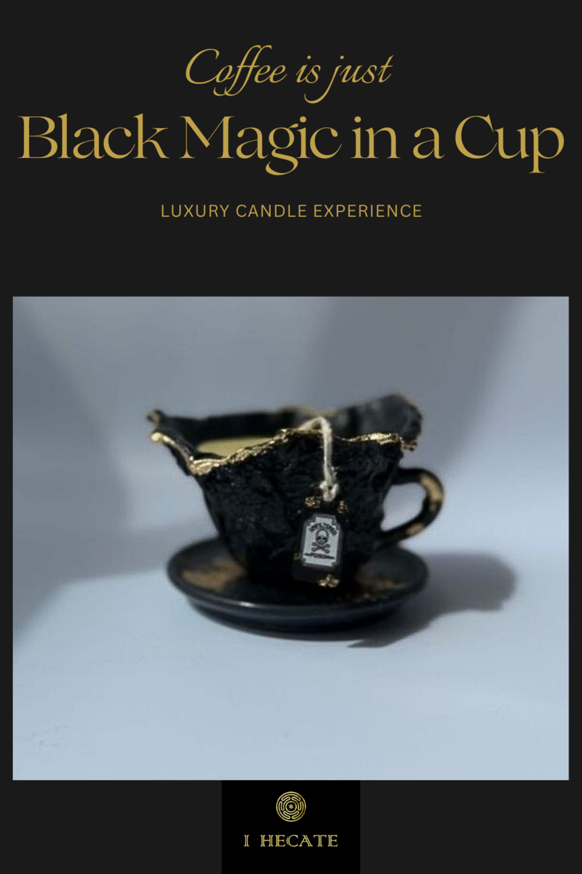 Black Magic in a Cup